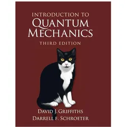 Introduction to Quantum Mechanics, Fachbücher von Darrell F. Schroeter, David J. Griffiths