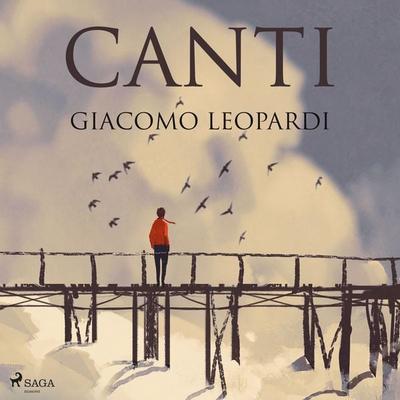 Canti - Giacomo Leopardi, Audio, 9788728537787