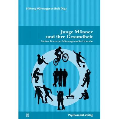 Junge Männer und ihre Gesundheit, Taschenbuch von , Psychosozial, 978-3-8379-3181-5