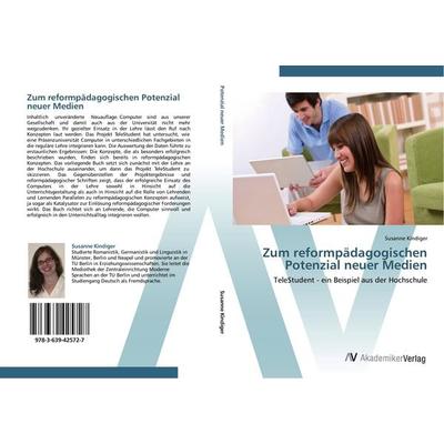 Zum reformpädagogischen Potenzial neuer Medien, Taschenbuch von Susanne Kindiger, AV Akademikerverlag, 978-3-639-42572-7