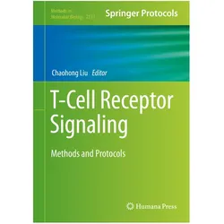 T-Cell Receptor Signaling, Fachbücher von Chaohong Liu