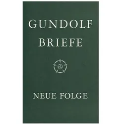 Briefe, Belletristik von Friedrich Gundolf