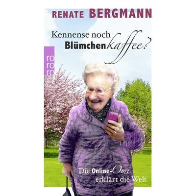 Kennense noch Blümchenkaffee?, Gebundene Ausgabe von Renate Bergmann, Rowohlt Taschenbuch