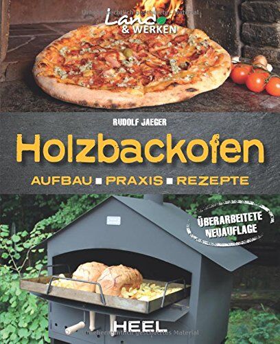 Rudolf Jaeger - Holzbackofen: Aufbau, Praxis und Rezepte - Preis vom 13.10.2026 19:28:25 h