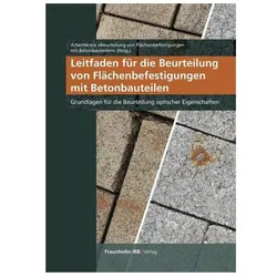 Leitfaden für die Beurteilung von Flächenbefestigungen mit Betonbauteilen, Fachbücher von Arbeitskreis »Beurteilung von Flächenbefestigungen mit Betonbauteilen«