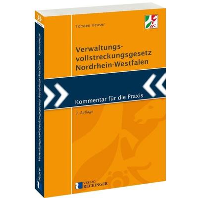 Verwaltungsvollstreckungsgesetz Nordrhein-Westfalen, Taschenbuch von Torsten Heuser, Verlag W. Reckinger, 978-3-7922-0416-0