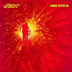 Chemical Brothers - Come With Us - Preis vom 09.10.2026 07:28:09 h