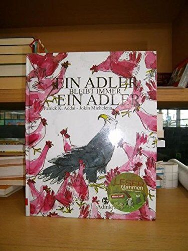 Ein Adler bleibt immer ein Adler: Afrikanische Fabel für Alle Zweibeiner - Preis vom 15.10.2026 23:06:25 h
