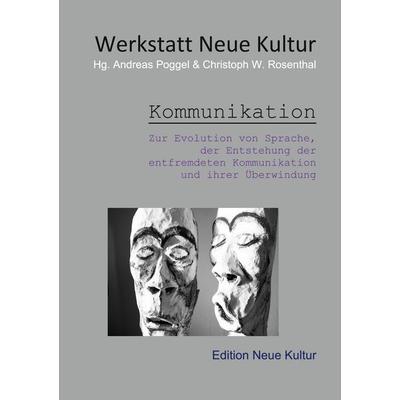 Kommunikation, Taschenbuch von , BoD – Books on Demand, 978-3-7519-4472-4