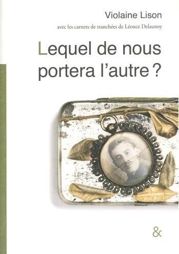 Violaine Lison - Lequel de nous portera l'autre ? - Preis vom 10.10.2026 11:48:34 h