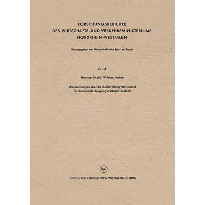 Untersuchungen über die Aufbereitung von Wasser für die Dampferzeugung in Benson-Kesseln, Taschenbuch von Walter Maximilian Fuchs, VS Verlag für
