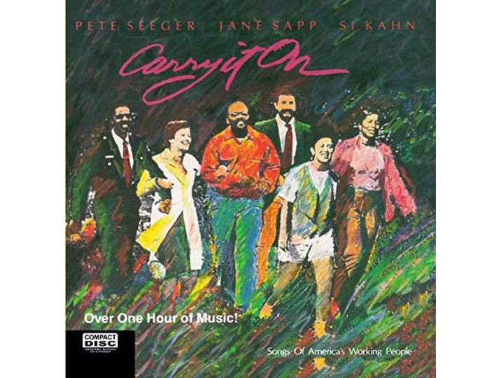 Pete Seeger & Si Kahn, Jane Sapp - Carry It On
