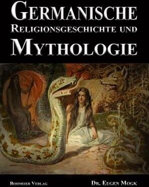 Eugen Mogk - Germanische Religionsgeschichte und Mythologie: Die Götter, Dämonen, Orakel, Zauber- und Totenkulte der Germanen - Preis vom 14.10.2026 23:07:16 h