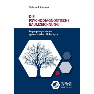 Die psychodiagnostische Baumzeichnung, Taschenbuch von Christian P. Hammon, Westarp, 978-3-86617-149-7