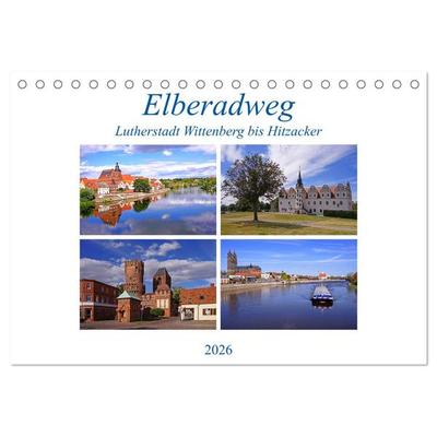 Elberadweg von Lutherstadt Wittenberg bis Hitzacker (Tischkalender 2026 DIN A5 quer), CALVENDO Monatskalender