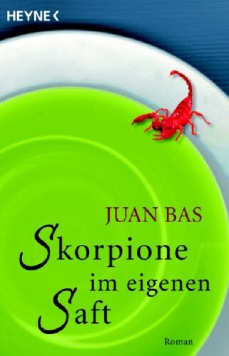 Juan Bas - Skorpione im eigenen Saft: Roman - Preis vom 30.09.2026 09:01:18 h