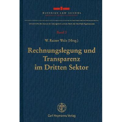 Rechnungslegung und Transparenz im Dritten Sektor, Gebundene Ausgabe von , Nomos, 978-3-8329-6108-4