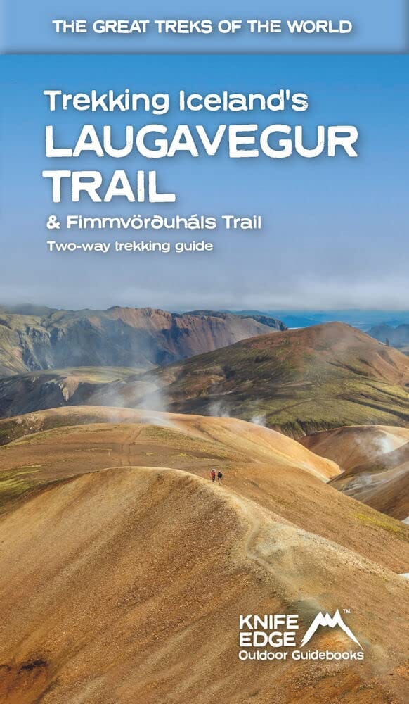 Guide de randonnée (en anglais) - Trekking Iceland's Laugavegur Trail, Two-way Guide   Knife Edge Outdoor