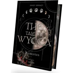 THE TALE OF WYCCA: Memories (WYCCA-Reihe 3), Belletristik von Sandy Brandt