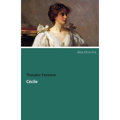 Cécile, Taschenbuch von Theodor Fontane, Dearbooks, 978-3-95455-963-3