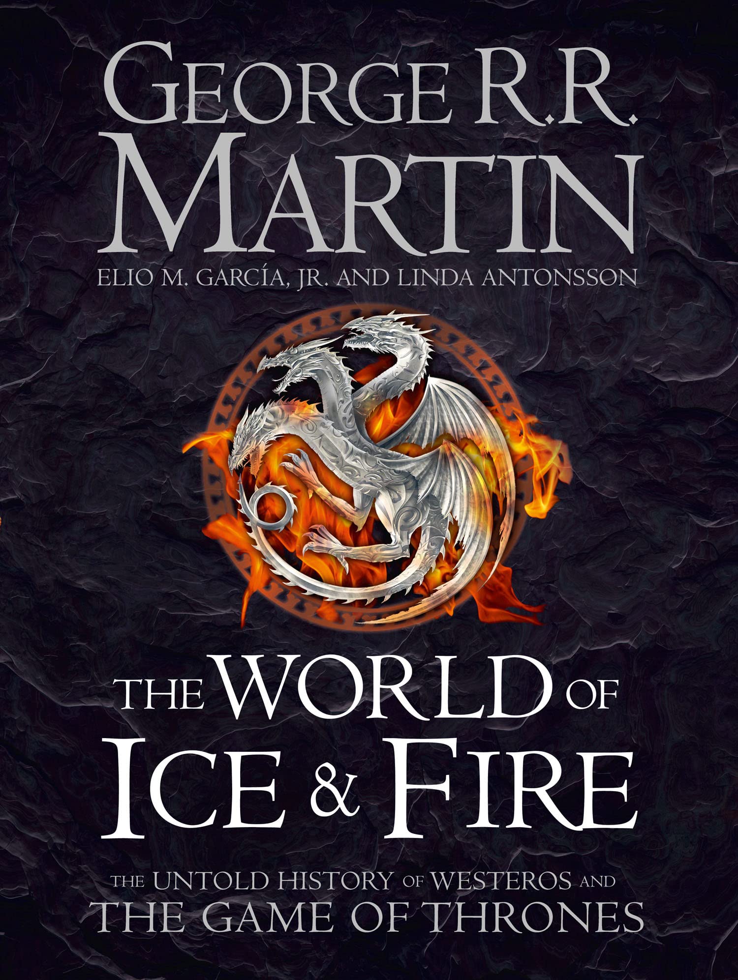 HarperVoyager The World of Ice and Fire: The Untold History of Westeros and the Game of Thrones
