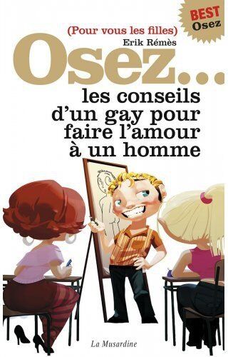 Osez... Osez les conseils d'un gay