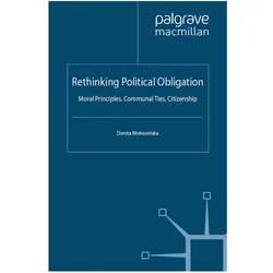 Rethinking Political Obligation, Sachbücher von Dorota Mokrosinska