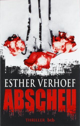 Esther Verhoef - Abscheu: Thriller - Preis vom 10.10.2026 11:48:34 h