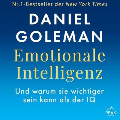 Emotionale Intelligenz. Warum sie wichtiger sein kann als der IQ - Daniel Goleman, Audio, 9781628616552