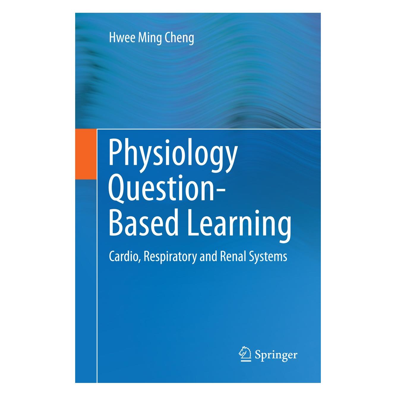 Springer Physiology Question-Based Learning (Englisch, Hardcover, Hwee Ming Cheng) (9783319127897)
