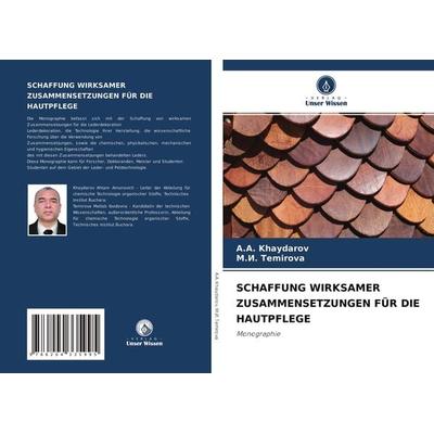 Schaffung Wirksamer Zusammensetzungen für die Hautpflege -