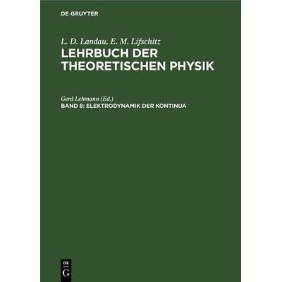 Elektrodynamik der Kontinua, Gebundene Ausgabe von , De Gruyter, 978-3-11-256917-7