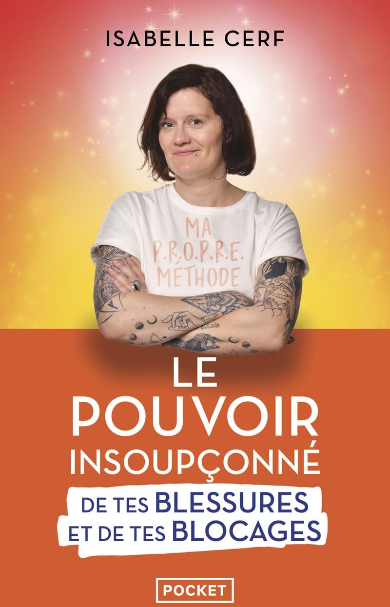 Isabelle Cerf - Le pouvoir insoupçonné de tes blessures et de tes blocages - Preis vom 09.10.2026 07:28:09 h