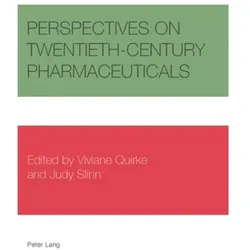 Perspectives on Twentieth-Century Pharmaceuticals, Fachbücher