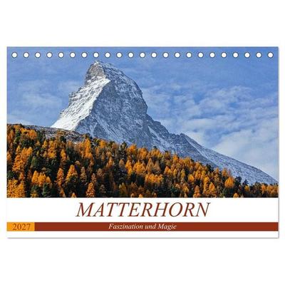 MATTERHORN. Faszination und Magie (Tischkalender 2027 DIN A5 quer), CALVENDO Monatskalender
