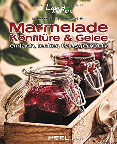Pastier, Minouche/ Blin - Marmelade, Konfitüre & Gelee: einfach, lecker, hausgemacht - Preis vom 19.10.2026 19:33:35 h