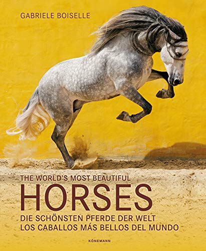 Gabriele Boiselle - The World's Most Beautiful Horses / Die schönsten Pferde der Welt / Los caballos mas bellos del mundo - Preis vom 09.10.2026 07:28:09 h