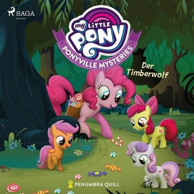 My Little Pony - Ponyville Mysteries - Der Timberwolf - Penumbra Quill, Audio, 9788726464719