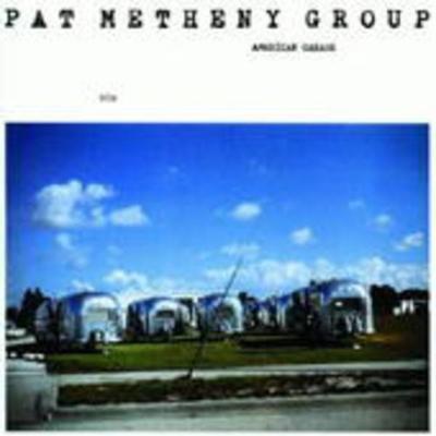 Metheny, P: American Garage (Touchstones) - Pat Metheny Group, CD