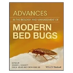 Advances in the Biology and Management of Modern Bed Bugs, Sachbücher von Stephen L. Doggett, Dini M. Miller, Chow-Yang Lee