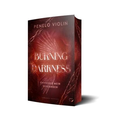 Burning Darkness: Entfessle mein Verlangen (Romance Suspense), Taschenbuch von Penelo Violin, BooXperts - logiXperts GmbH, 978-3-911505-67-3