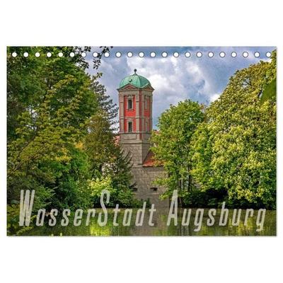WasserStadt Augsburg (Tischkalender 2027 DIN A5 quer), CALVENDO Monatskalender
