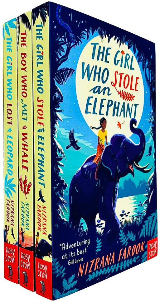 Nosy Crow Ltd Nizrana Farook 3 Books Collection Set (The Girl Who Stole an Elephant, The Boy Who Met a Whale & The Girl Who Lost a Leopard)