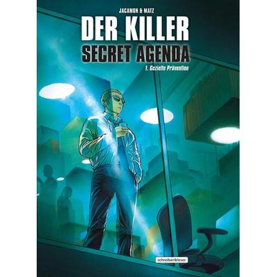 Der Killer: Secret Agenda, Gebundene Ausgabe von Matz d.i. Alexis Nolent, Schreiber & Leser, 978-3-96582-022-7