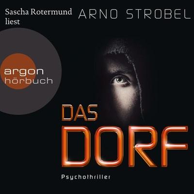 Das Dorf - Arno Strobel, Audio, 9783732413348