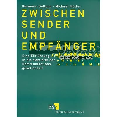Zwischen Sender und Empfänger, Taschenbuch von Hermann Sottong,Michael Müller, Erich Schmidt Verlag, 978-3-503-04902-8