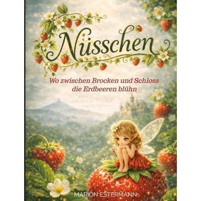 Nüsschen, Gebundene Ausgabe von Marion Estermann, Bookmundo, 978-94-038-6894-3