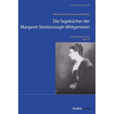 Die Tagebücher der Margaret Stonborough-Wittgenstein, Taschenbuch von Mathias Iven,Ilse Somavilla, Studien Verlag, 978-3-7065-6349-9