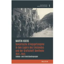 Sowjetische Kriegsgefangene in den Lagern des Emslandes und der Grafschaft Bentheim 1941-1945, Fachbücher von Martin Koers