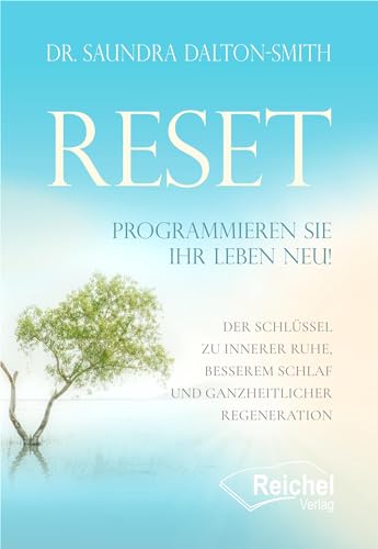 Saundra Dalton-Smith Dr. - RESET: Programmieren Sie Ihr Leben neu - Preis vom 05.10.2026 03:47:11 h
